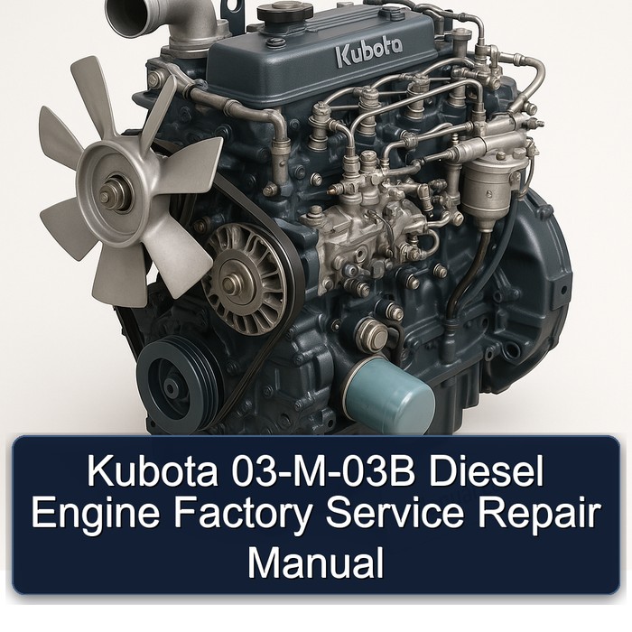 Kubota 03-M-03B Diesel Engine Factory Service Repair Manual 