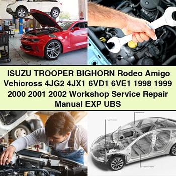 ISUZU TROOPER BIGHORN Rodeo Amigo Vehicross 4JG2 4JX1 6VD1 6VE1 1998 1999 2000 2001 2002 Workshop Manual de servicio y reparación EXP UBS