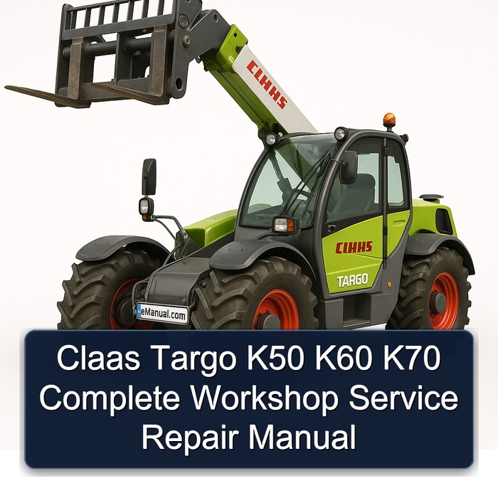 Claas Targo K50 K60 K70 Complete Workshop Service Repair Manual 