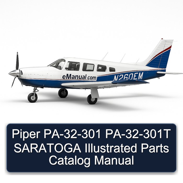 Piper PA-32-301 PA-32-301T SARATOGA Illustrated Parts Catalog Manual