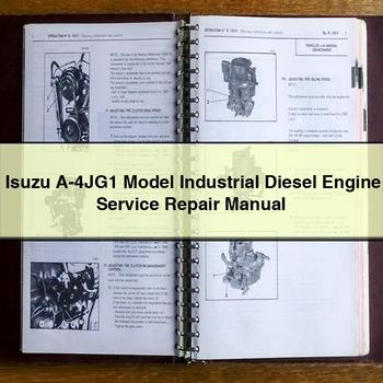 Isuzu A-4JG1 Model Industrial Diesel Engine Service Repair Manual 