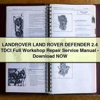 Land Rover Land Rover Defender 2.4 Tdci Workshop Service Repair Manual PDF Download