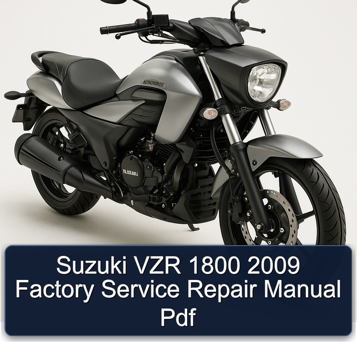 Suzuki VZR 1800 2009 Factory Manual de servicio y reparación Pdf