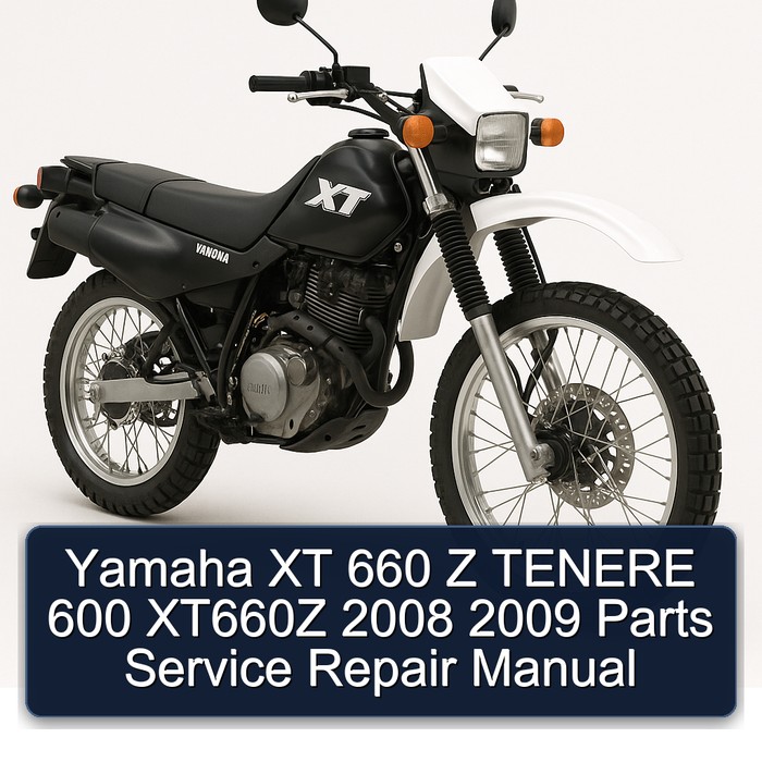 Yamaha XT 660 Z TENERE 600 XT660Z 2008 2009 Parts Service Repair Manual 