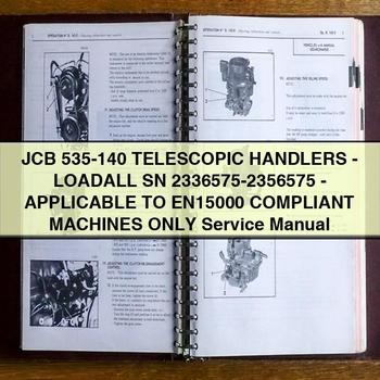 JCB 535-140 TELESCOPIC Handlers-LOADALL SN 2336575-2356575-APPLICABLE to EN15000 COMPLIANT Machines ONLY Service Repair Manual 
