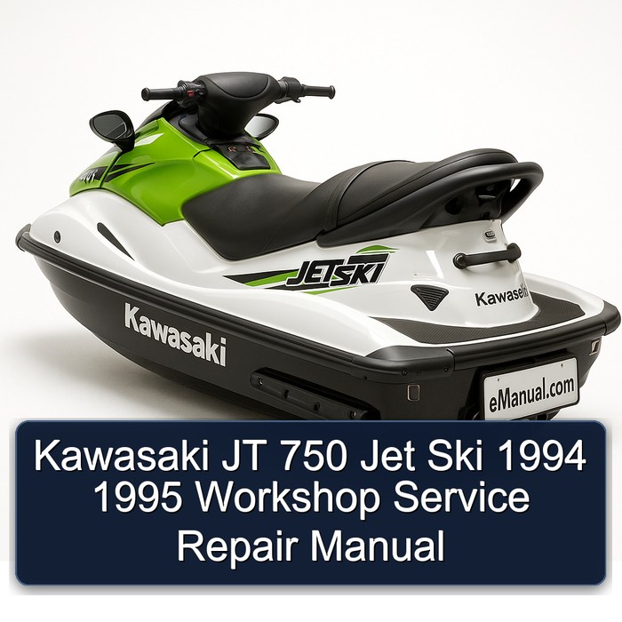 Kawasaki JT 750 Jet Ski 1994 1995 Workshop Service Repair Manual