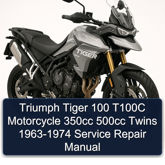 Triumph Tiger 100 T100C Motorcycle 350cc 500cc Twins Manual completo de servicio y reparación del taller 1963 1964 1965 1966 1967 1968 1969 1970 1971 1972 1973 1974