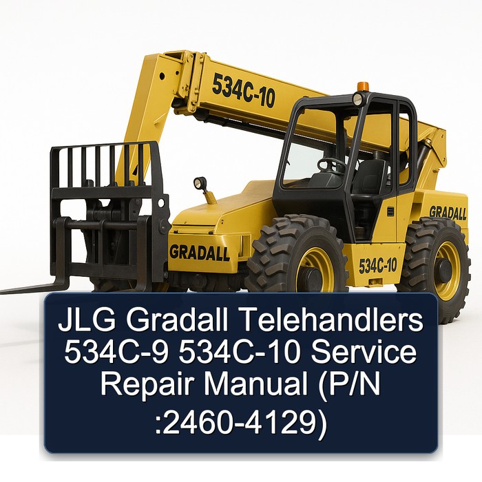 Jlg Gradall Telehandlers 534C-9 534C-10 (P/N :2460-4129) Workshop Service Repair Manual PDF Download