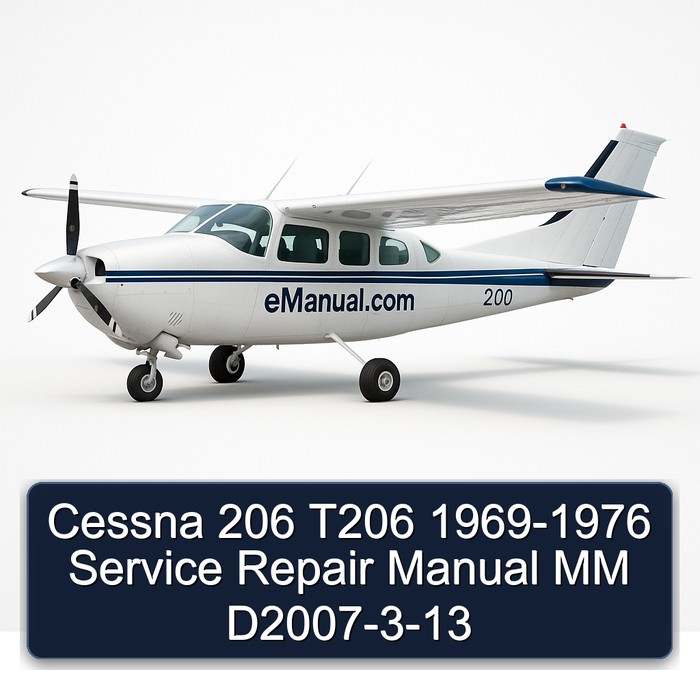 Cessna 206 T206 1969-1976 Service Repair Manual MM D2007-3-13