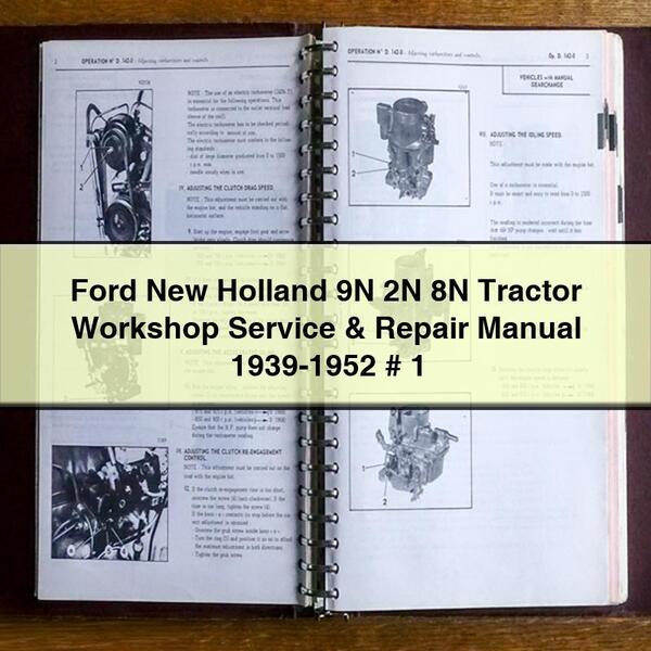 Ford New Holland 9N 2N 8N Tractor Workshop Service & Repair Manual 1939-1952 # 1