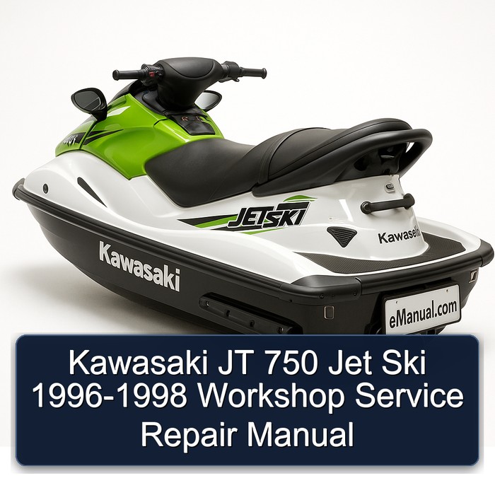 Kawasaki JT 750 Jet Ski 1996-1998 Workshop Service Repair Manual