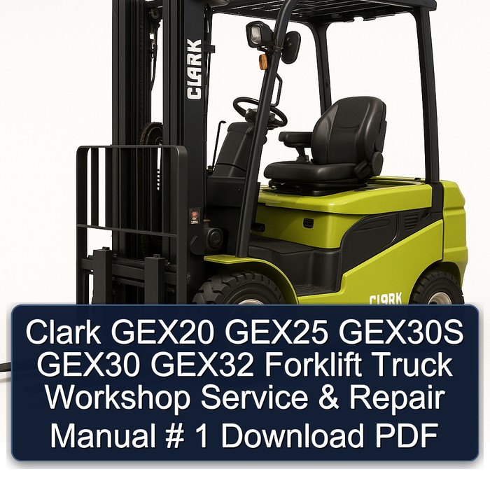 Manual de Servicio y Reparación para Carretillas Elevadoras Clark GEX20, GEX25, GEX30S, GEX30, GEX32 - Descarga PDF