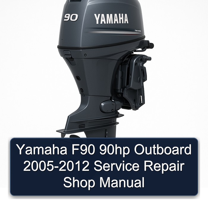 Yamaha F90 90hp Outboard 2005-2012 Service Repair Shop Manual