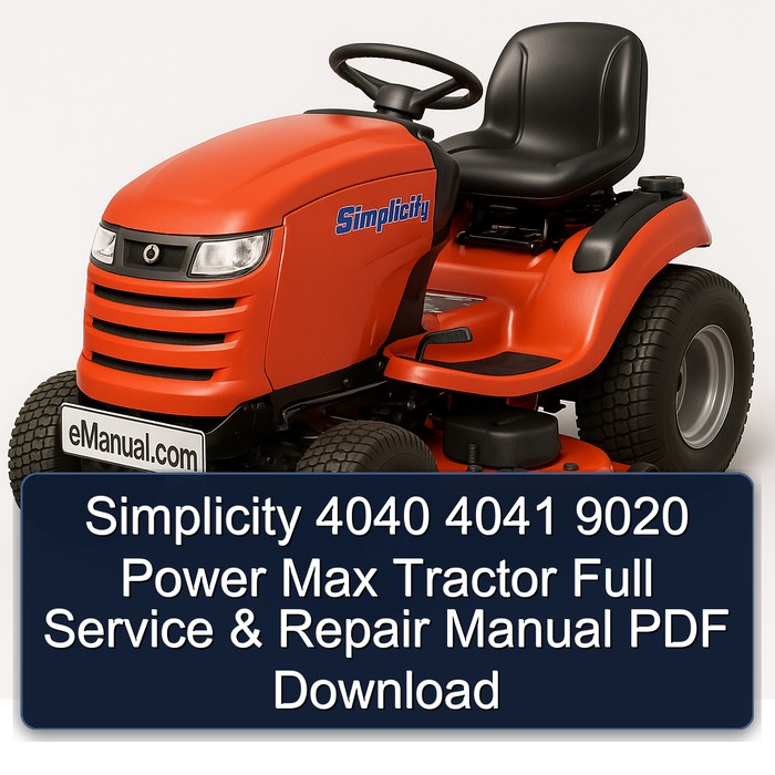 Simplicity 4040 4041 9020 Power Max Tractor Full Service & Repair Manual PDF Download