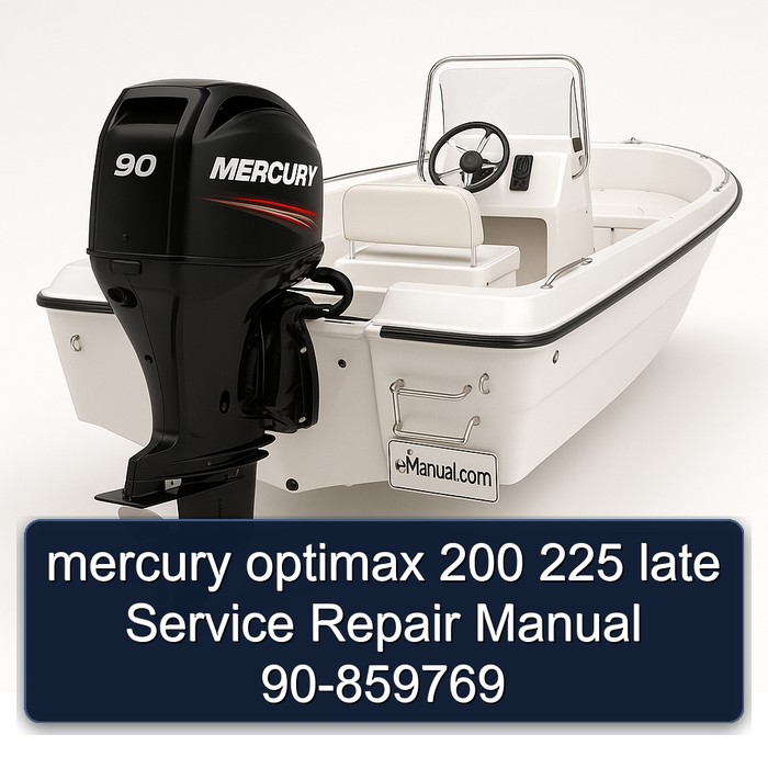 mercury optimax 200 225 late Manual de servicio y reparación 90-859769