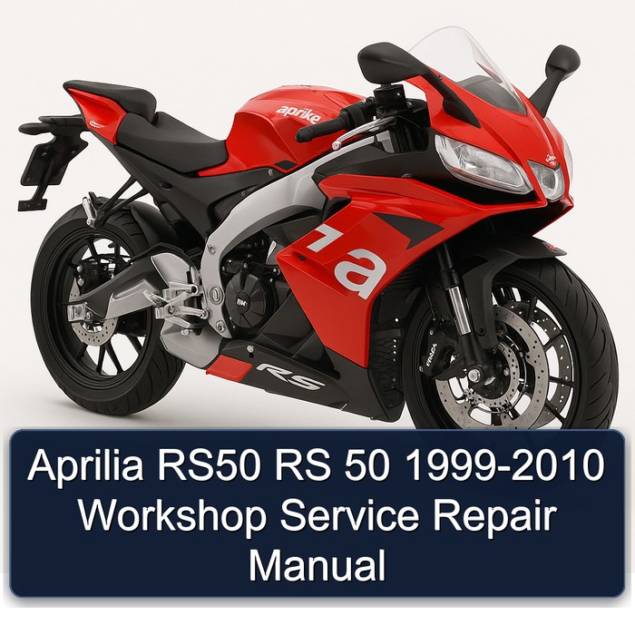 Aprilia RS50 RS 50 1999-2010 Workshop Service Repair Manual