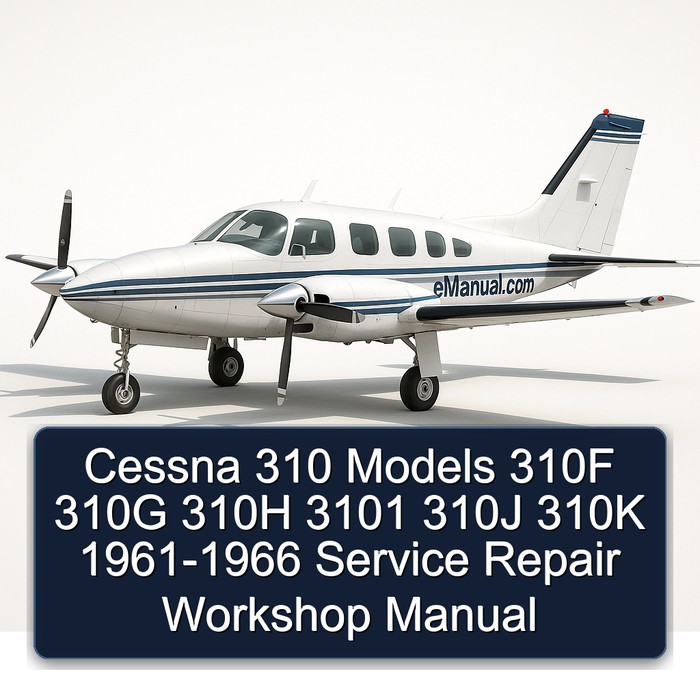 Cessna 310 Models 310F 310G 310H 3101 310J 310K 1961-1966 Service Repair Workshop Manual