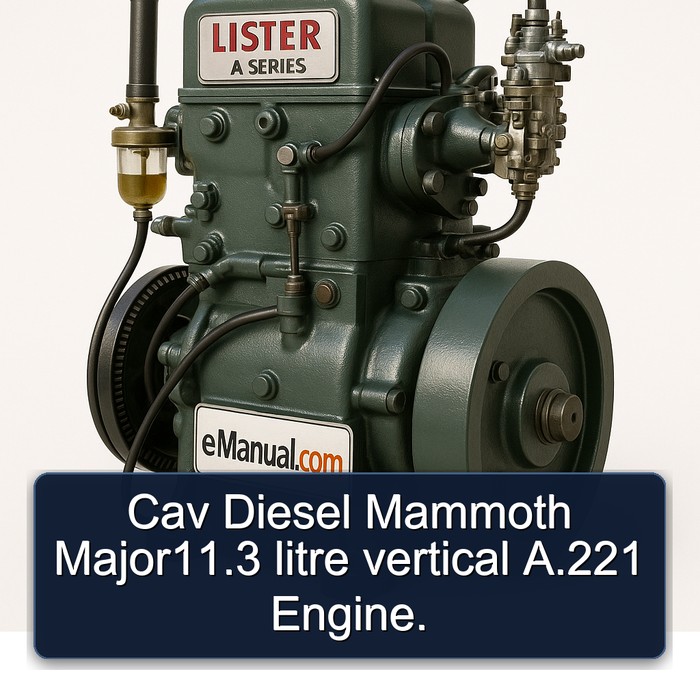 Cav Diesel Mammoth Major11.3 litre vertical A.221 Engine.