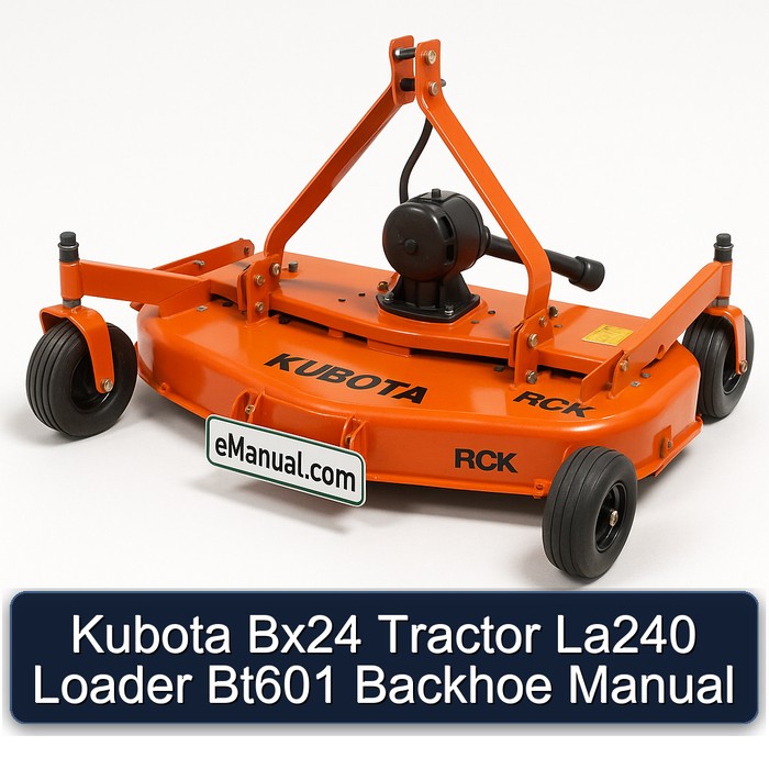 Kubota Bx24 Tractor La240 Loader Bt601 Backhoe Manual