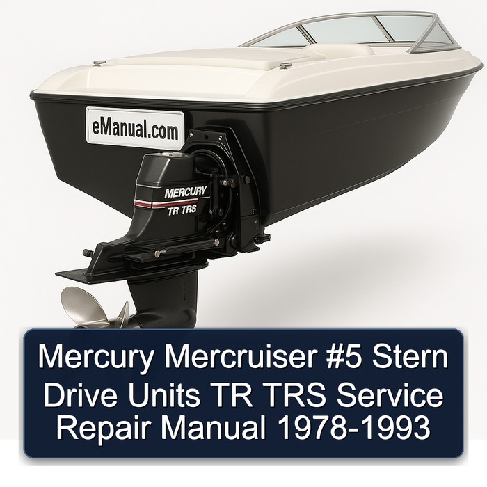 Mercury Mercruiser #5 Stern Drive Units TR TRS Service Repair Manual 1978-1993