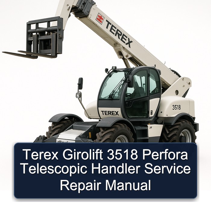 Terex Girolift 3518 Perfora Telescopic Handler Service Repair Manual
