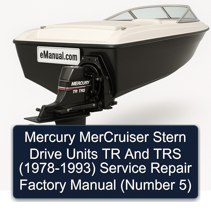 Mercury MerCruiser Stern Drive Units TR And TRS (1978-1993) Service Repair Factory Manual (Number 5)