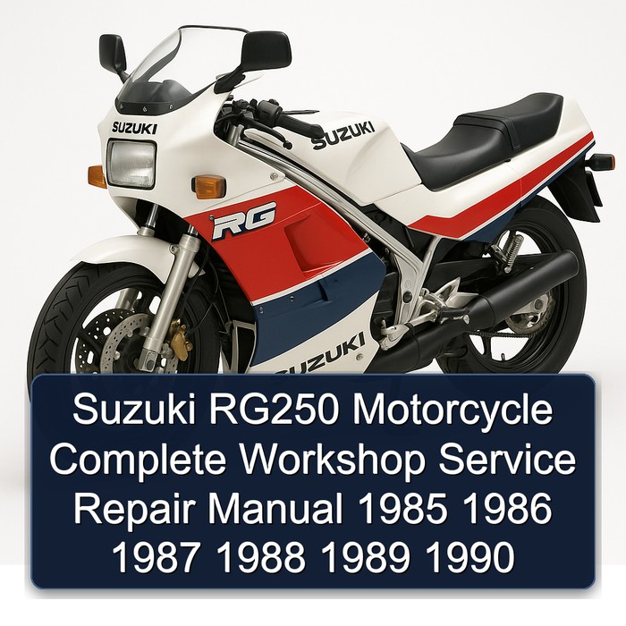 Suzuki RG250 Motorcycle Complete Workshop Service Repair Manual 1985 1986 1987 1988 1989 1990