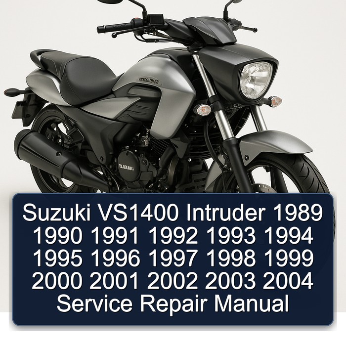 Suzuki VS1400 Intruder 1989 1990 1991 1992 1993 1994 1995 1996 1997 1998 1999 2000 2001 2002 2003 2004 Manual de servicio y reparación