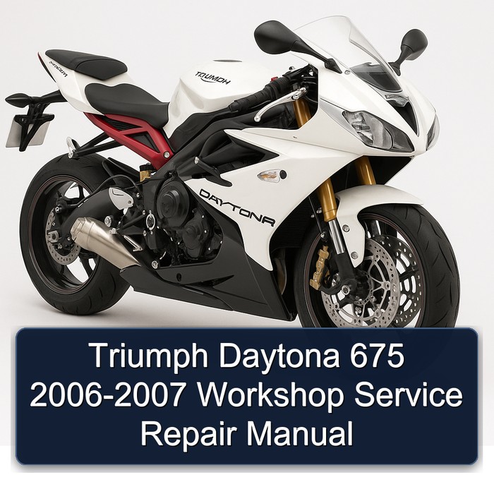 Triumph Daytona 675 2006-2007 Workshop Manual de servicio y reparación