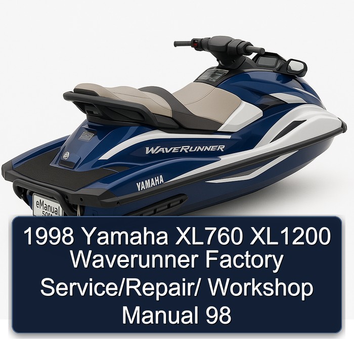 1998 Yamaha XL760 XL1200 Waverunner Factory Service/Repair/ Workshop Manual 98