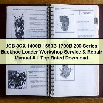 JCB 3CX 1400B 1550B 1700B 200 Series Backhoe Loader Workshop Service & Repair Manual # 1 Top Rated 