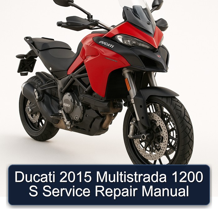 Ducati 2015 Multistrada 1200 S Service Repair Manual