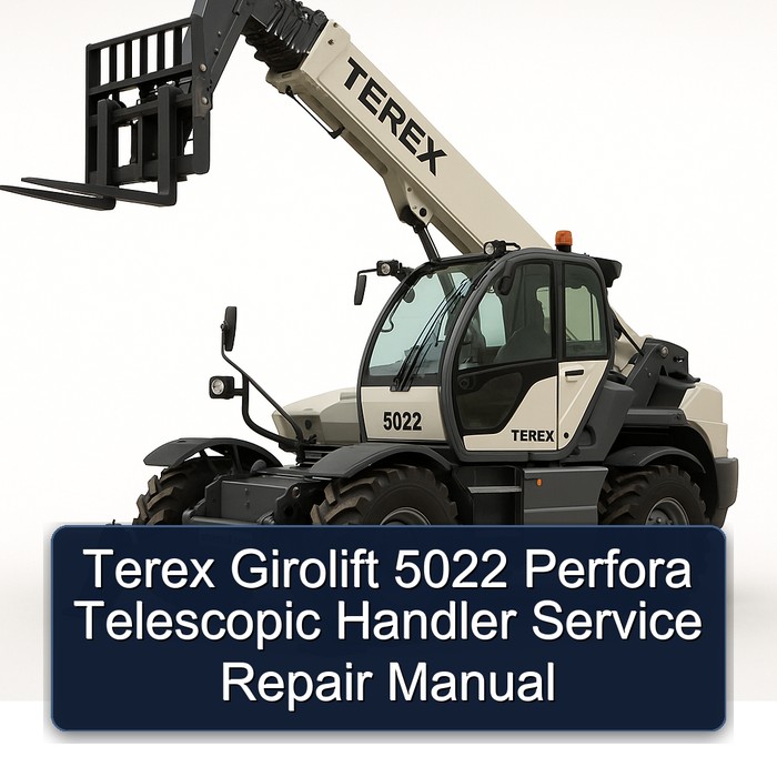 Terex Girolift 5022 Perfora Telescopic Handler Workshop Service Repair Manual PDF Download