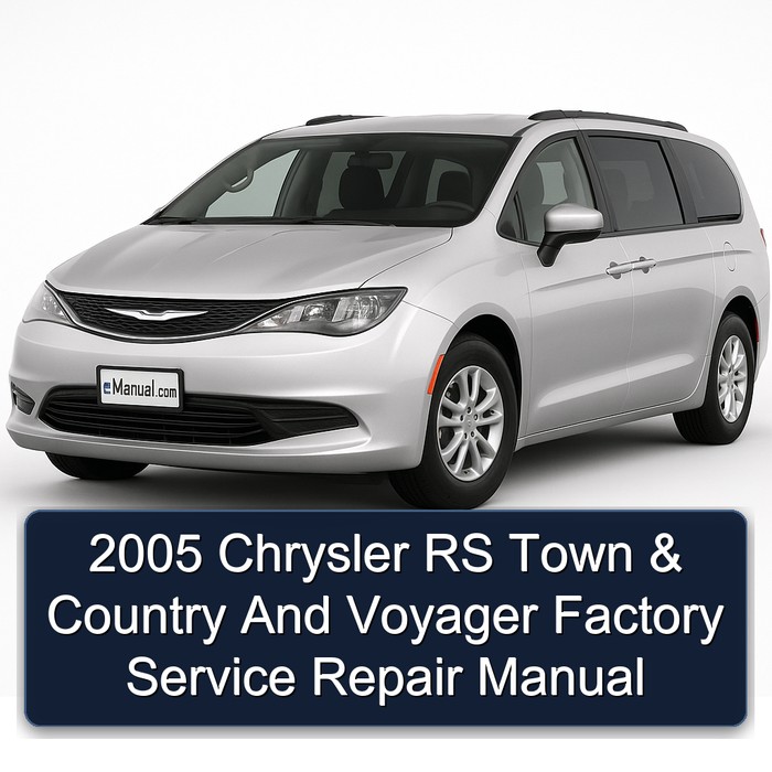 2005 Chrysler RS Town & Country And Voyager Factory Service Repair Manual