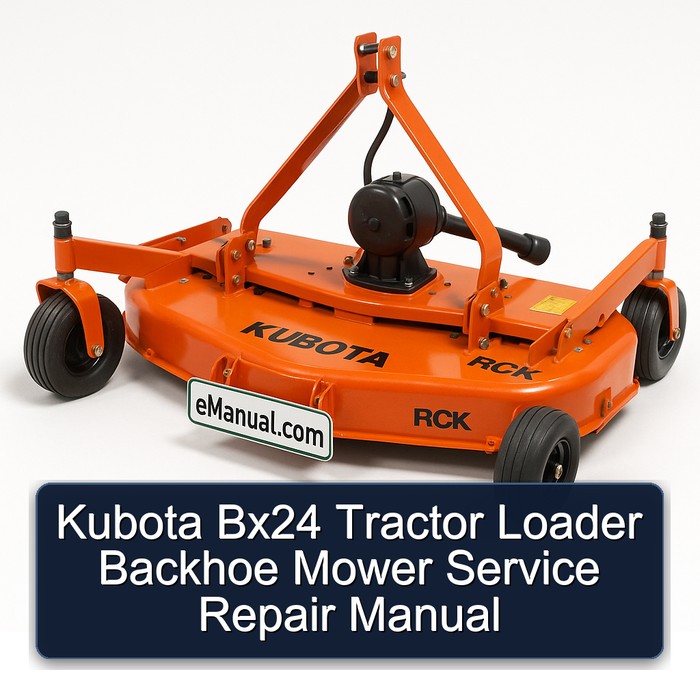 Kubota Bx24 Tractor Loader Backhoe Mower Service Repair Manual