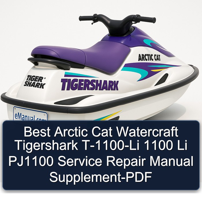 Best Arctic Cat Watercraft Tigershark T-1100-Li 1100 Li PJ1100 Manual de servicio y reparación Supplement-PDF