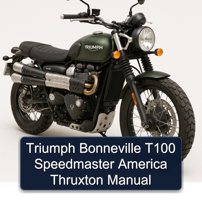 Triumph Bonneville T100 Speedmaster America Thruxton Manual