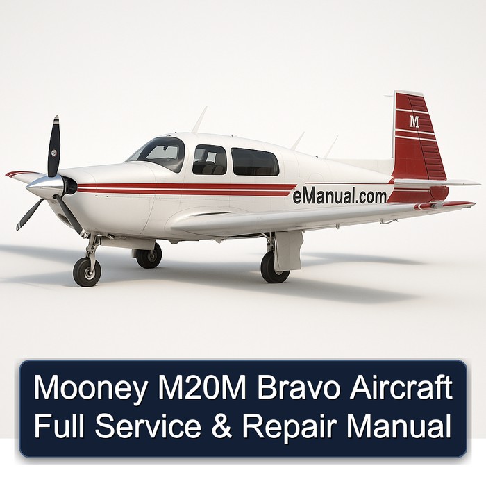 Mooney M20M Bravo Aircraft Full Manual de servicio y reparación
