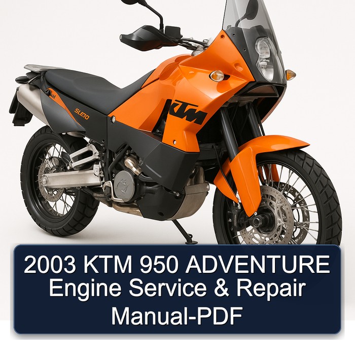 2003 KTM 950 ADVENTURE Engine Service & Repair Manual-PDF