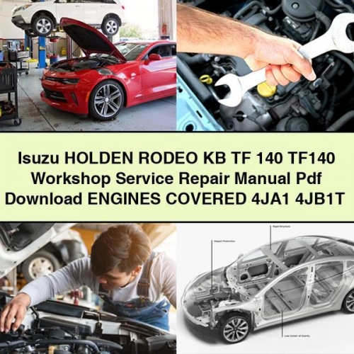 Isuzu Holden RODEO KB TF 140 TF140 Workshop Manual de servicio y reparación Pdf Download EngineS COVERED 4JA1 4JB1T