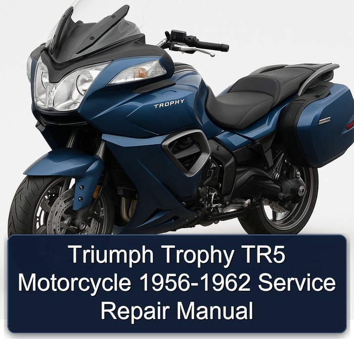 Triumph Trophy TR5 Motorcycle 1956-1962 Manual de servicio y reparación