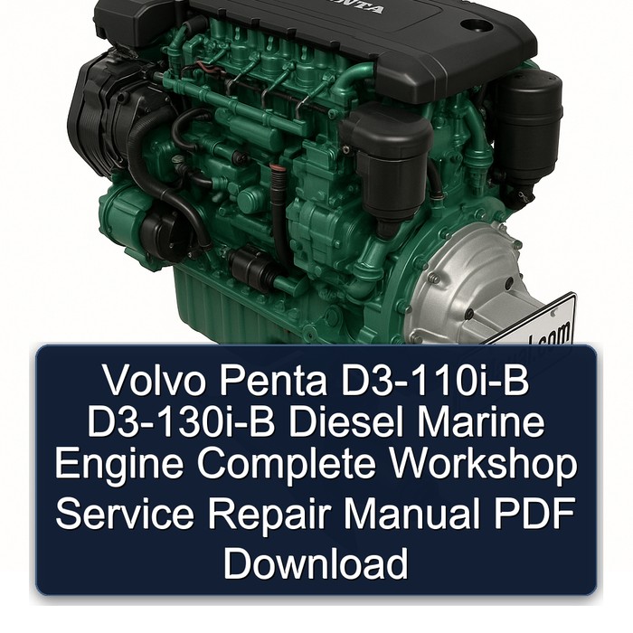 Volvo Penta D3-110i-B D3-130i-B Diesel Marine Engine Complete Workshop Service Repair Manual PDF Download