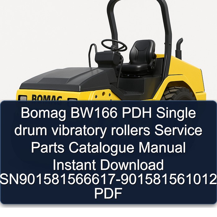Bomag BW166 PDH Single drum vibratory rollers Service Parts Catalogue Manual Instant Download SN901581566617-901581561012 PDF