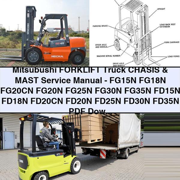 **Manual de Reparación y Servicio de Chasis y Mástil para Montacargas Mitsubishi - FG15N FG18N FG20CN FG20N FG25N FG30N FG35N FD15N FD18N FD20CN FD20N FD25N FD30N FD35N**