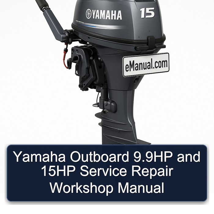 Yamaha Outboard 9.9HP and 15HP Service Repair Workshop Manual