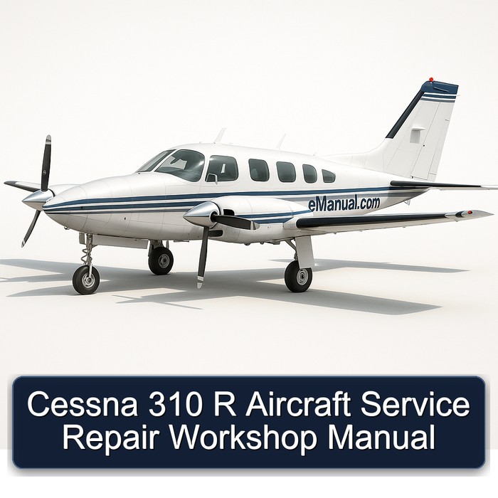 Cessna 310 R Aircraft Service Repair Workshop Manual