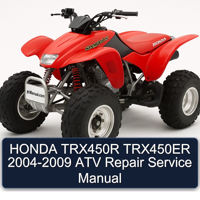 HONDA TRX450R TRX450ER 2004-2009 ATV Repair Service Manual