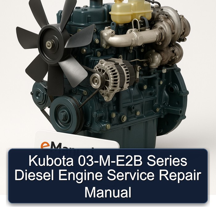 Kubota 03-M-E2B Series Diesel Engine Service Repair Manual
