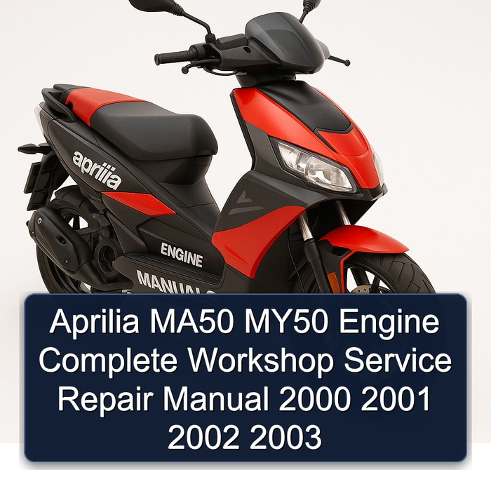 Aprilia MA50 MY50 Engine Manual completo de servicio y reparación del taller 2000 2001 2002 2003