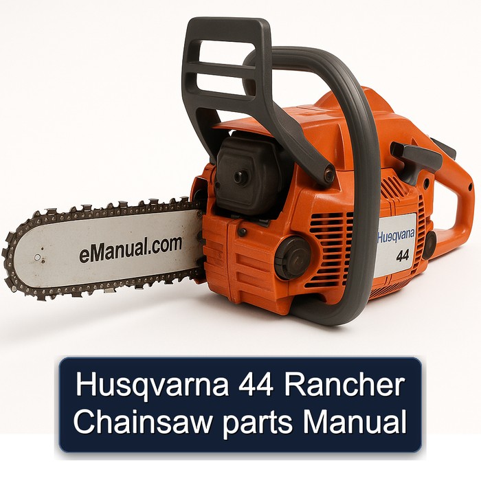 Husqvarna 44 Rancher Chainsaw parts Manual